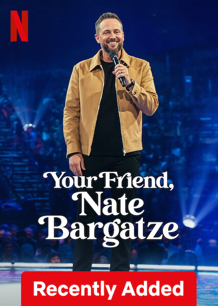 Your Friend, Nate Bargatze on Netflix USA